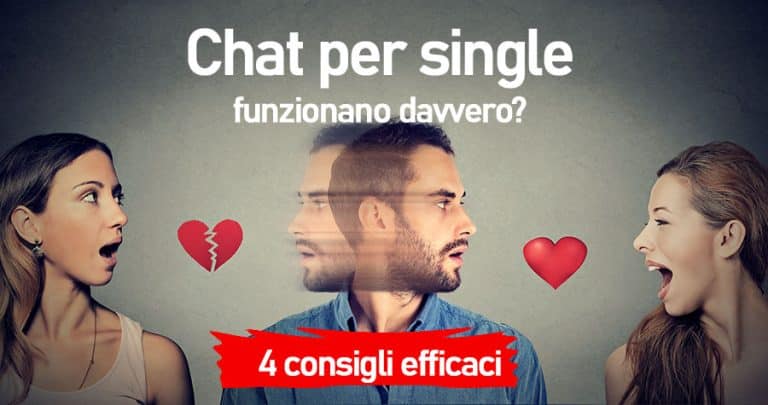 Read more about the article Chat Per Single Funzionano Davvero? i 4 consigli efficaci