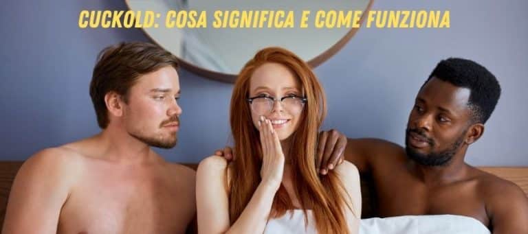 Scopri di più sull'articolo CUCKOLD: Cosa Significa e Come Funziona IL TRIOLISMO